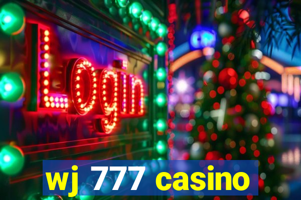 wj 777 casino